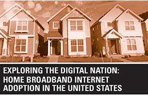 Exploring the Digital Nation: Home Broadband Internet Adoption in the United States