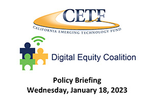 CETF Digital Equity Coalition January 18, 2023 Policy Briefing Book
