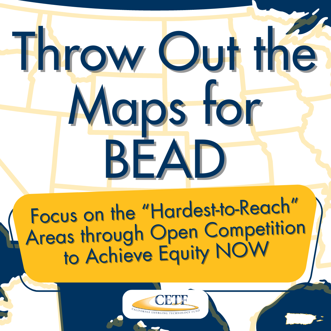 CETF Statement On Maps For Broadband Equity Access And Deployment (BEAD